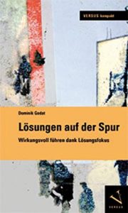Lösungen auf der Spur: Wirkungsvoll führen dank Lösungsfokus-image