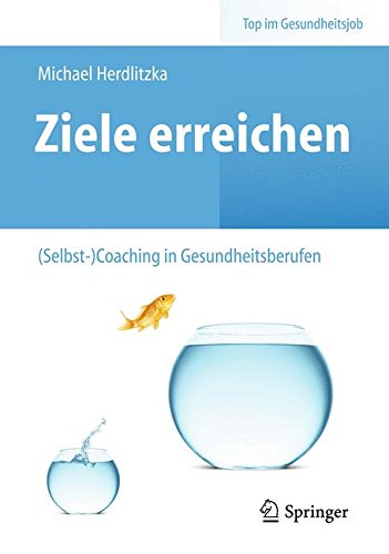 Ziele erreichen – (Selbst-)Coaching in Gesundheitsberufen-image