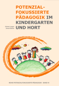 Potenzialfokussierte Pädagogik im Kindergarten und Hort-image