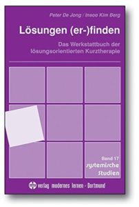 Lösungen (er-)finden: Das Werkstattbuch der lösungsorientierten Kurztherapie-image