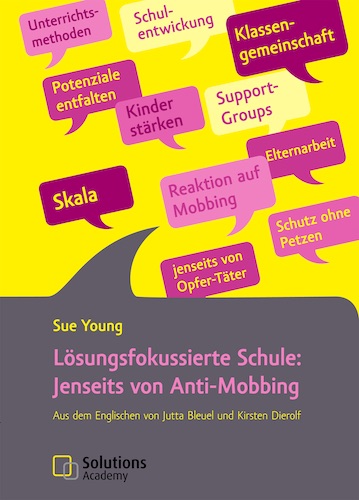 Lösungsfokussierte Schule: Jenseits von Anti-Mobbing-image