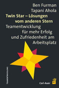 Twin Star – Lösungen vom anderen Stern: Teamentwicklung für mehr Erfolg und Zufriedenheit am Arbeitsplatz-image