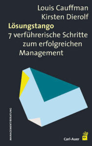Lösungstango: 7 verführerische Schritte zum erfolgreichen Management-image