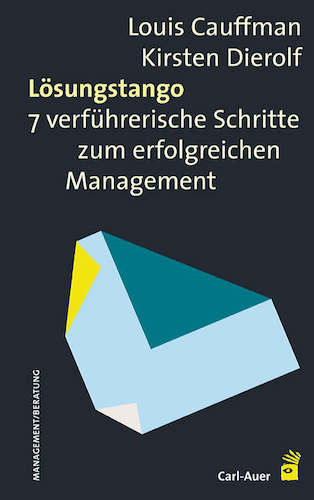 Lösungstango: 7 verführerische Schritte zum erfolgreichen Management-image