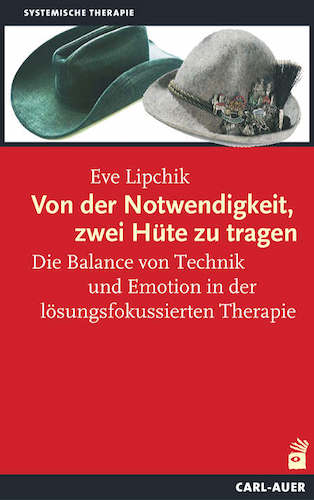 Von der Notwendigkeit, zwei Hüte zu tragen: Die Balance von Technik und Emotion in der lösungsfokussierten Therapie-image